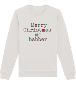 Merry Christmas Me Babber Seasonal Sweatshirt - West Country