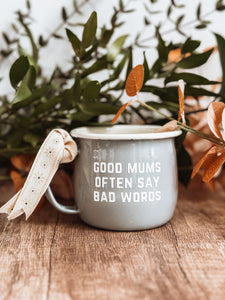 Mum grey enamel belly mug - Good Mums often say bad words