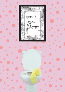 Have a nice poo floral  A5, A4, A3 funny bathroom poster  Wall Art | typography print monochrome