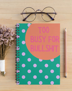 To busy for bull A4 or A5 wire bound notebook Choice of Hard or Soft Cover.