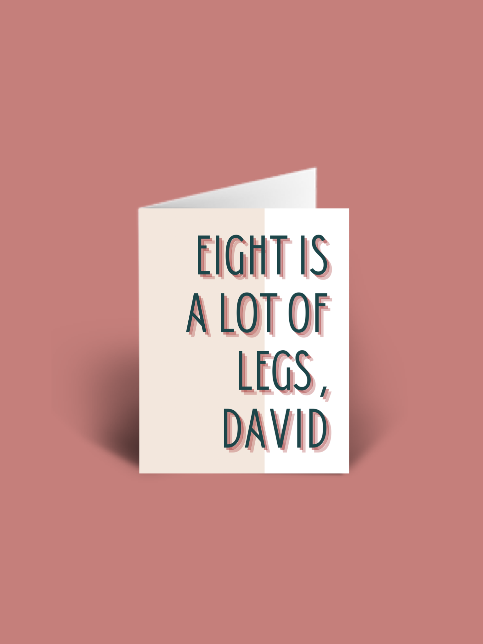 Eight is a lot of legs, David A6 Christmas Card blank inside.