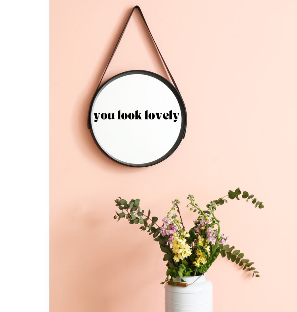 Mirror stickers vinyl decals - You Look Lovely